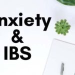 Anxiety and IBS