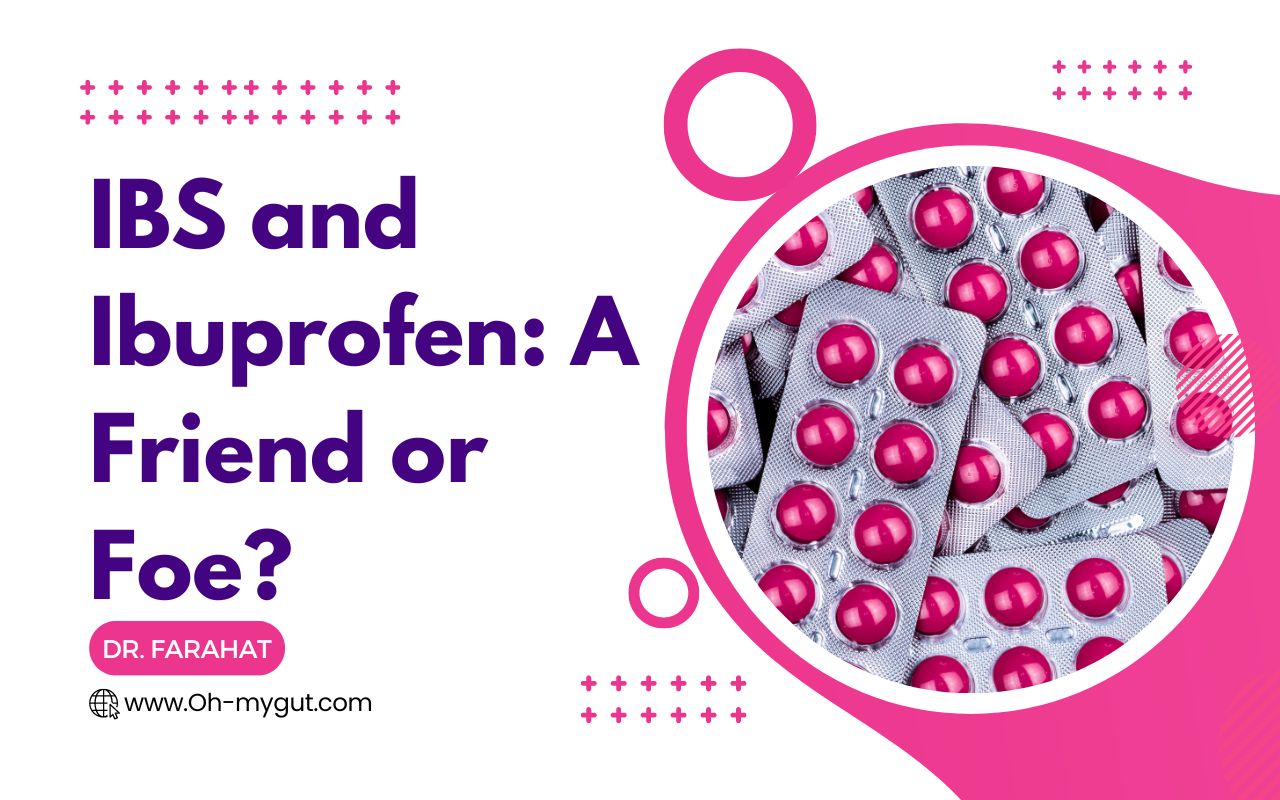 Does Ibuprofen trigger or relief IBS? GI doctor Explains Oh My Gut