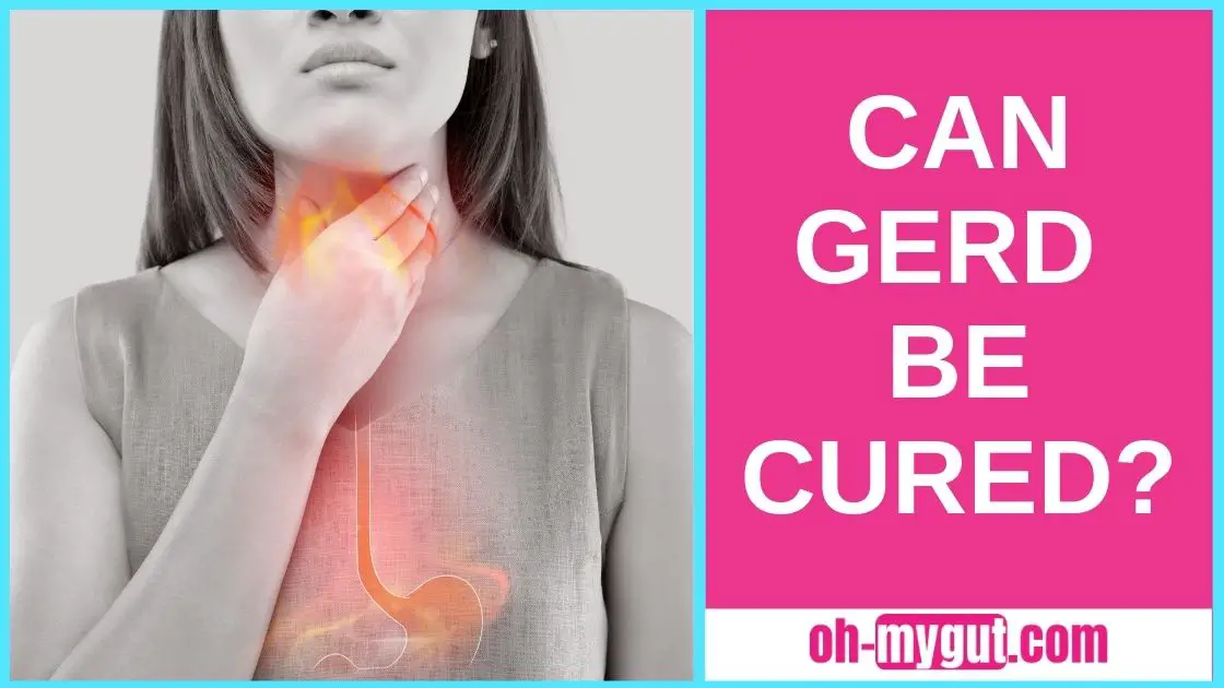 Can Gerd Be Cured Permanently