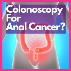 can a colonoscopy detect anus cancer