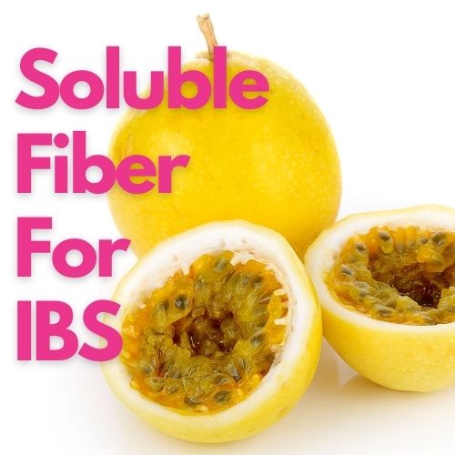 soluble fiber fruits for ibs