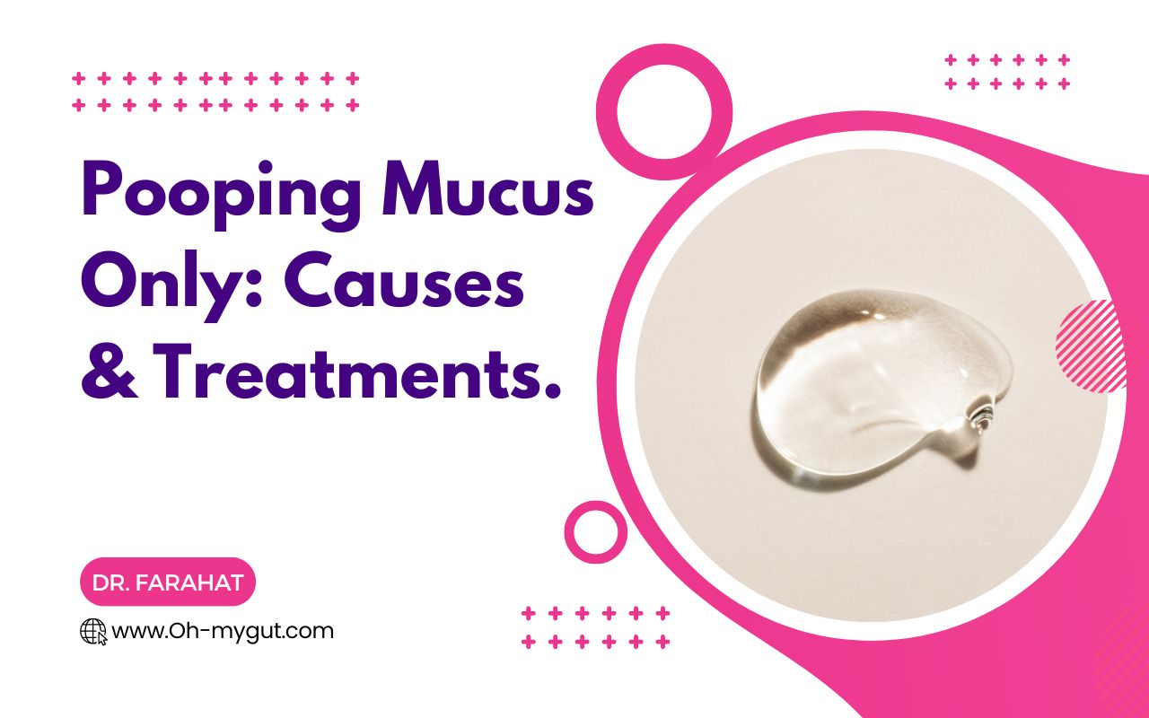 Pooping mucus only 12 Causes Explained (Dr. Farahat). Oh My Gut