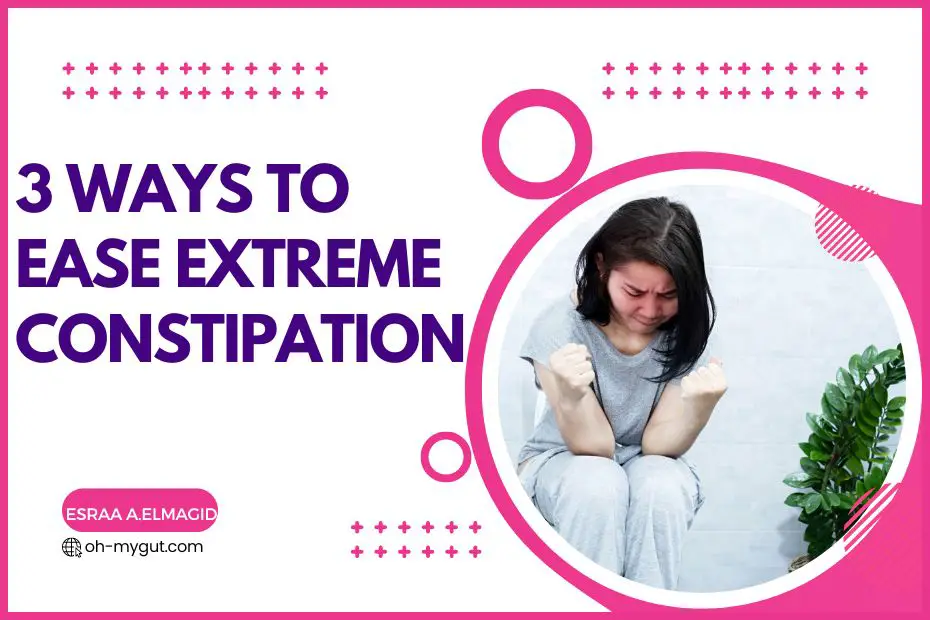 How To Relieve Constipation When Poop Is Too Big To Come Out and