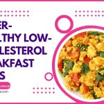 17+ Super-Healthy Low-Cholesterol Breakfast Ideas Super-Healthy Low-Cholesterol Breakfast Ideas