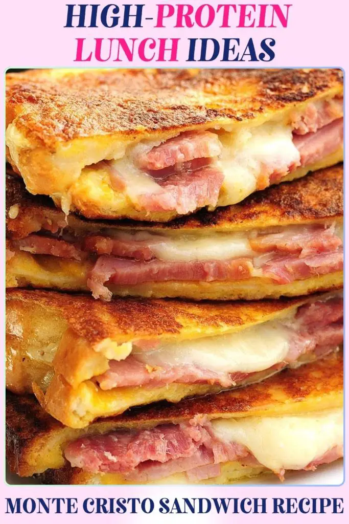 Monte Cristo sandwich with ham, eggs, and cheese layered on bread, making a high protein lunch recipe that’s perfect for muscle building and weight loss balance.