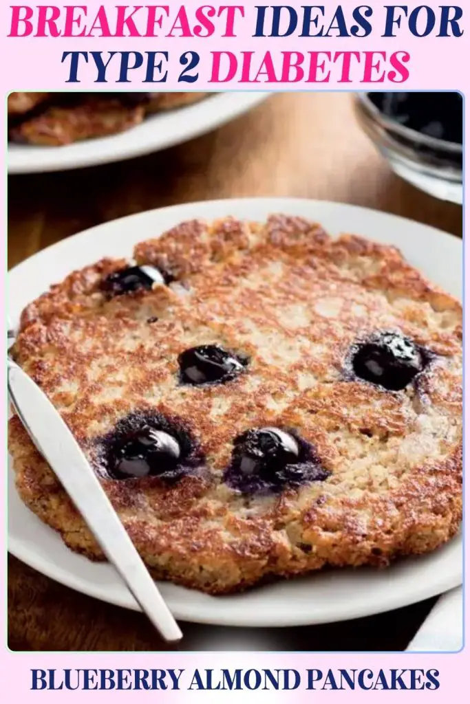 Blueberry Almond Pancakes recipe designed as a healthy breakfast for Type 2 diabetes, featuring almond flour, ricotta, and blueberries that balance sweetness with steady blood sugar support.