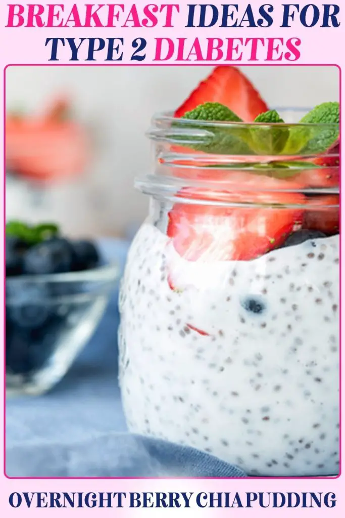 Overnight Berry Chia Pudding combining chia seeds, coconut milk, and berries, crafted for people with Type 2 diabetes seeking a creamy, blood sugar-supportive breakfast.