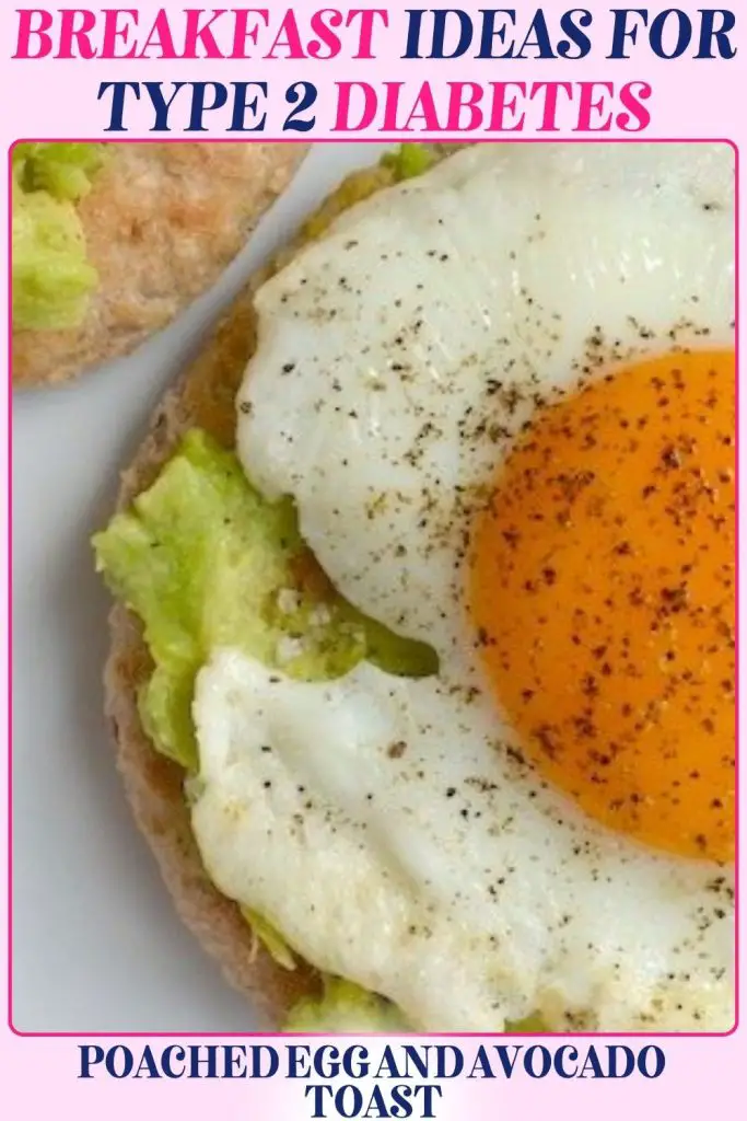 Poached Egg and Avocado Toast with whole-grain bread, avocado, and eggs, designed as a simple diabetes-friendly breakfast that delivers balance and nourishment.